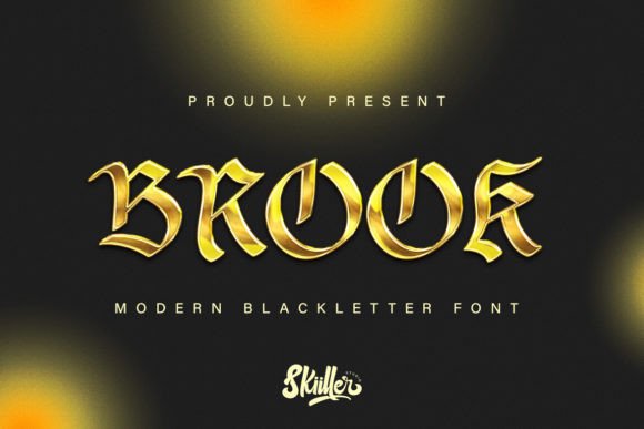 Brook: A Bold and Modern Blackletter Font for Impactful Designs