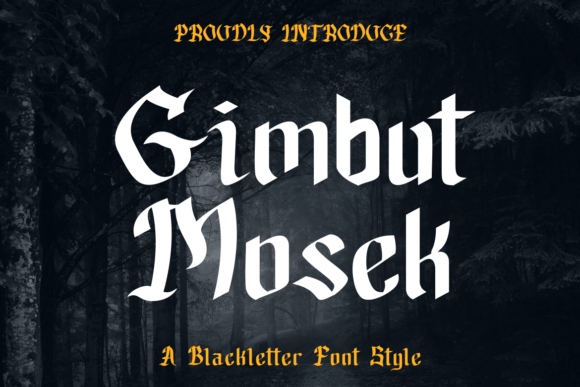 Gimbut Mosek: A Bold Blackletter Font for Impactful Typography