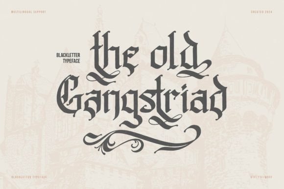 The Enduring Appeal of Old Gangstriad: A Deep Dive into Gothic Typography