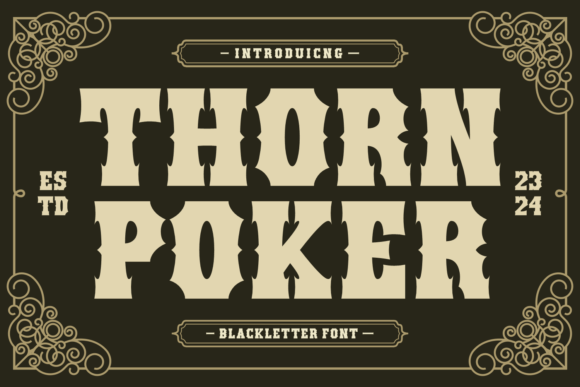 Thorn Poker: A Modern Revival of Blackletter Typography