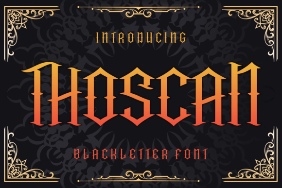 Thoscan: A Bold Blackletter Typeface for Gothic and Vintage Designs