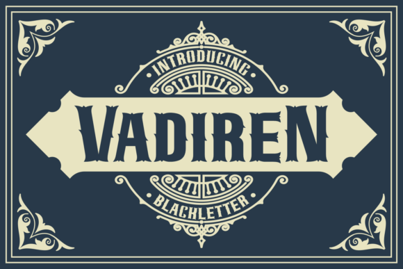 Vadiren: A Bold and Playful Font with Gothic Roots